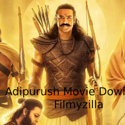 Adipurush Movie Download Filmyzilla