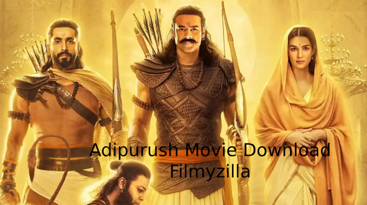 Adipurush Movie Download Filmyzilla